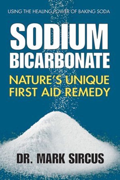 Sodium Bicarbonate, Mark Sircus - Ebook - 9780757053948