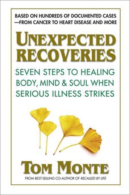 Unexpected Recoveries, Tom Monte - Ebook - 9780757054006