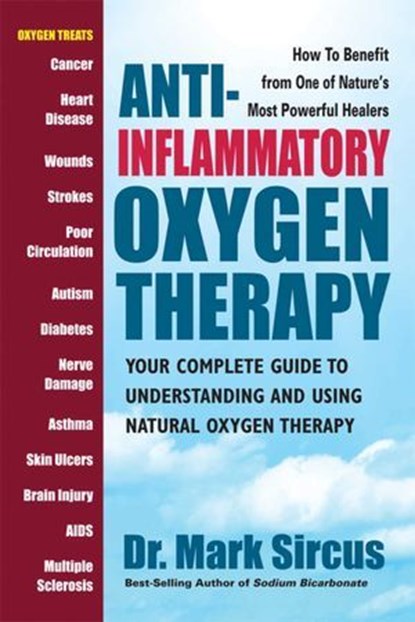 Anti-Inflammatory Oxygen Therapy, Mark Sircus - Ebook - 9780757054150