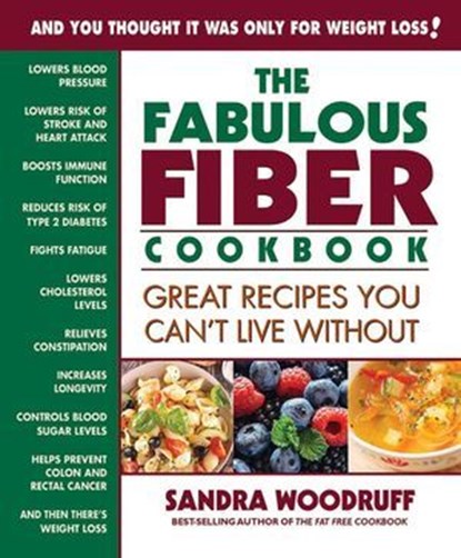 The Fabulous Fiber Cookbook, Sandra Woodruff - Ebook - 9780757054211