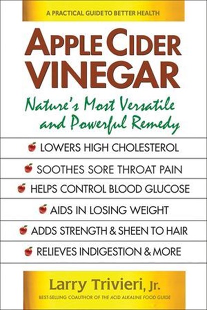 Apple Cider Vinegar, Larry Trivieri - Ebook - 9780757054464