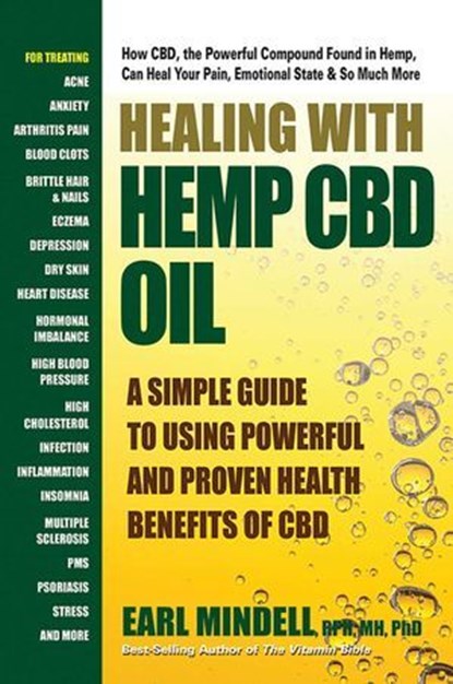 Healing With Hemp CBD Oil, Earl Mindell, RPh, MH, PhD - Ebook - 9780757054556
