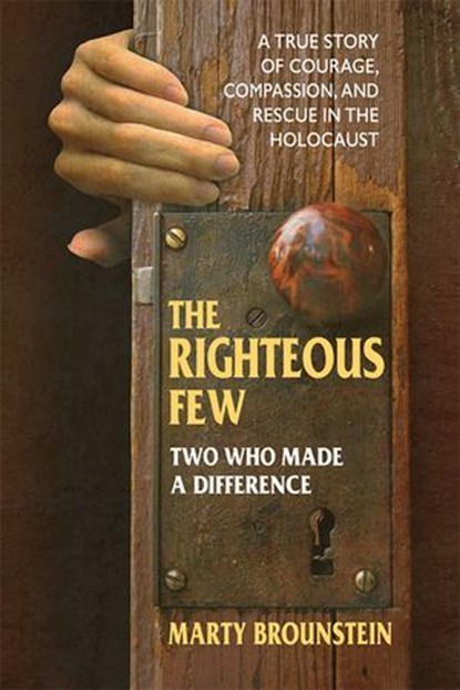 The Righteous Few, Marty Brounstein - Ebook - 9780757054976