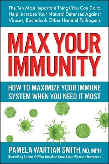 Max Your Immunity, Pamela Wartian Smith - Ebook - 9780757055126