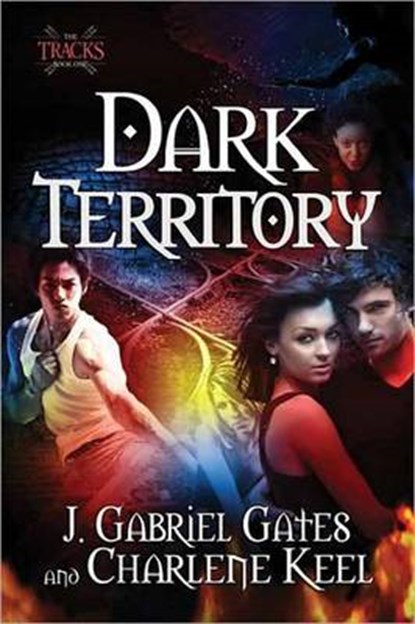 Dark Territory, J. Gabriel Gates ; Charlene Keel - Paperback - 9780757315749
