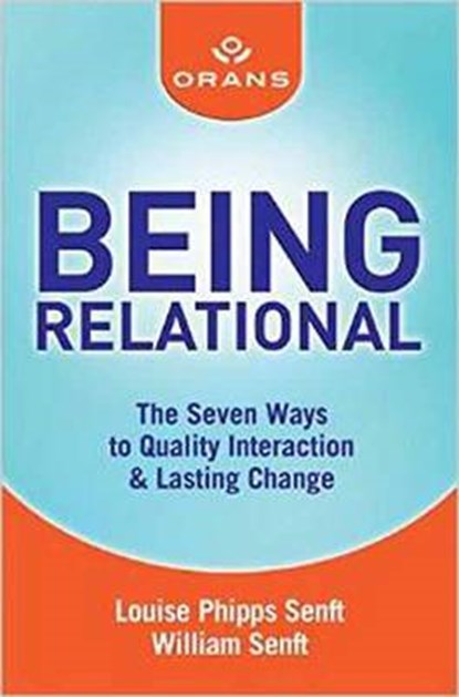 Being Relational, Louis Phipps Senft ; William Senft - Paperback - 9780757318801