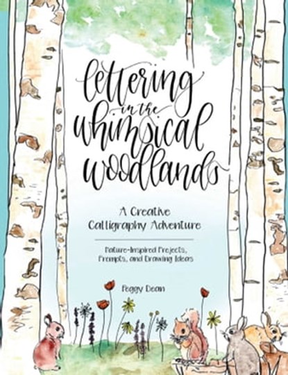 Lettering in the Whimsical Woodlands, Peggy Dean - Ebook - 9780757320033