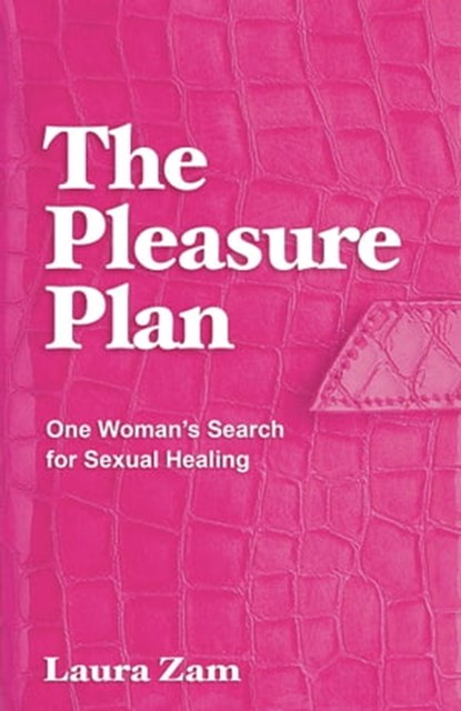 The Pleasure Plan, Laura Zam - Ebook - 9780757323515