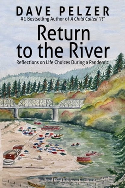 Return to the River, Dave Pelzer - Ebook - 9780757324550