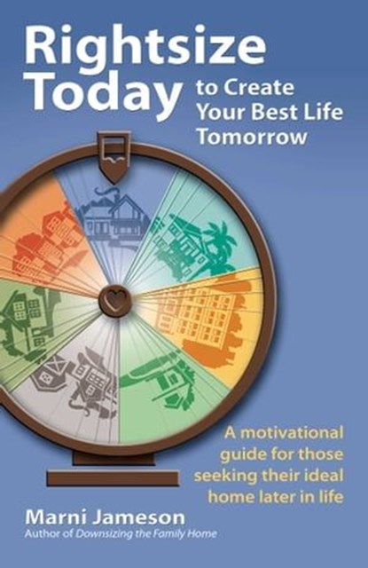 Rightsize Today to Create Your Best Life Tomorrow, Marni Jameson - Ebook - 9780757324857