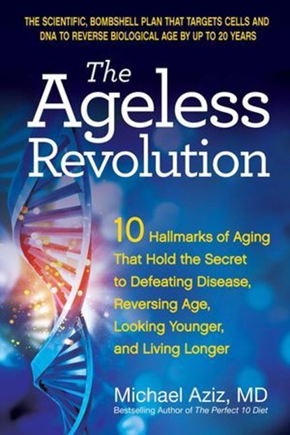 The Ageless Revolution, Michael Aziz - Ebook - 9780757325151