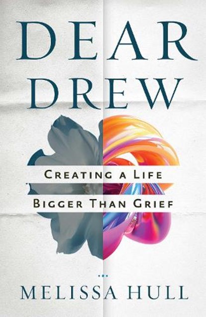 Dear Drew, Melissa Hull - Paperback - 9780757325755