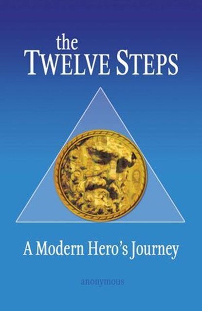 The Twelve Steps, Anonymous - Ebook - 9780757326011