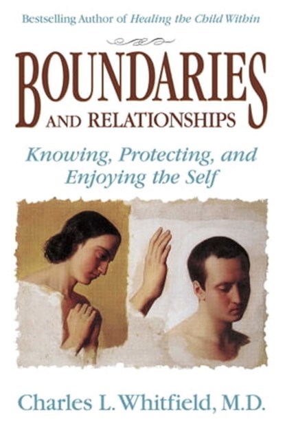 Boundaries and Relationships, Dr. Charles Whitfield, MD - Ebook - 9780757393303