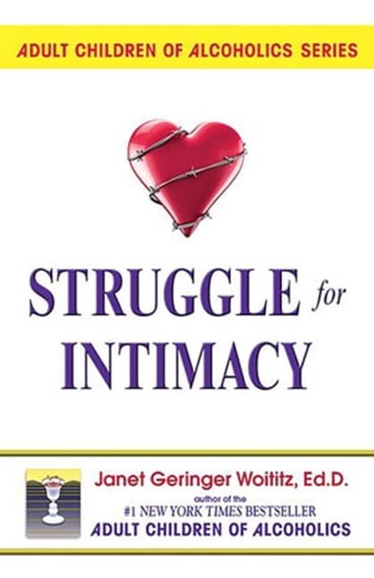 Struggle for Intimacy, Dr. Janet G. Woititz, EdD - Ebook - 9780757393426