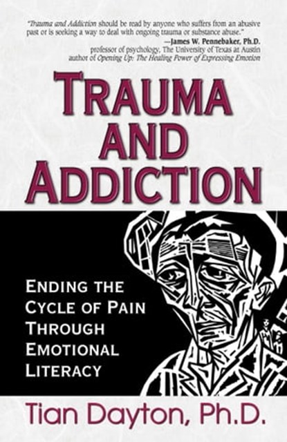 Trauma and Addiction, Dr. Tian Dayton, PhD, TEP - Ebook - 9780757396700