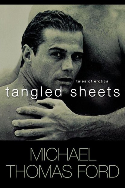 Tangled Sheets, Michael Thomas Ford - Paperback - 9780758208316