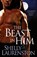 The Beast In Him, Shelly Laurenston - Paperback - 9780758220370