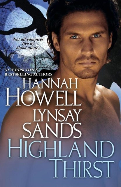 Highland Thirst, Hannah Howell ; Lynsay Sands - Paperback - 9780758220424