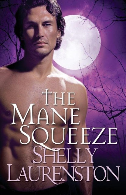 The Mane Squeeze, Shelly Laurenston - Paperback - 9780758231666