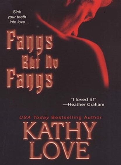 Fangs But No Fangs, Kathy Love - Ebook - 9780758233745