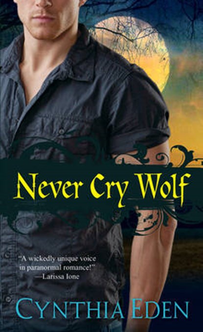 Never Cry Wolf, Cynthia Eden - Paperback - 9780758242167