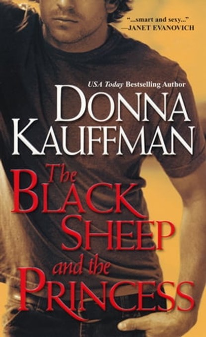The Black Sheep And the Princess, Donna Kauffman - Ebook - 9780758255853
