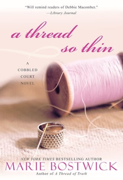 A Thread So Thin, Marie Bostwick - Ebook - 9780758260161