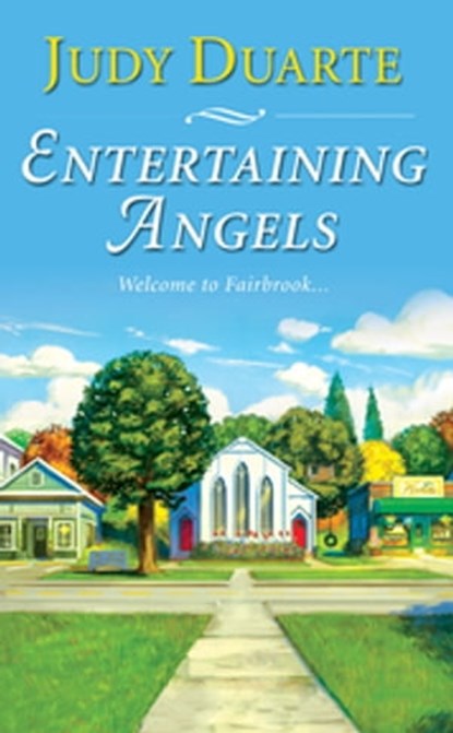 Entertaining Angels, Judy Duarte - Ebook - 9780758267863