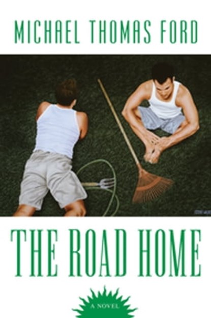 The Road Home, Michael Thomas Ford - Ebook - 9780758271945