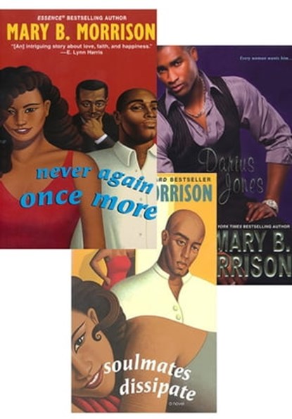 Mary B. Morrison Bundle: Darius Jones, Never Again Once More, Soulmates Dissipate, Mary B. Morrison - Ebook - 9780758275301