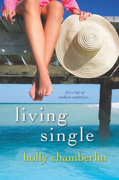 Living Single, Holly Chamberlin - Ebook - 9780758278852