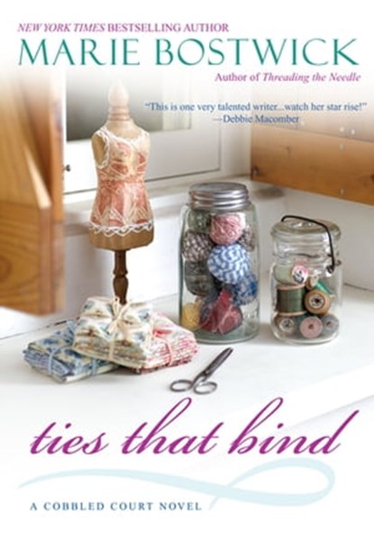 Ties That Bind, Marie Bostwick - Ebook - 9780758279828