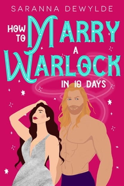 How to Marry a Warlock in 10 Days, Saranna DeWylde - Ebook - 9780758285164