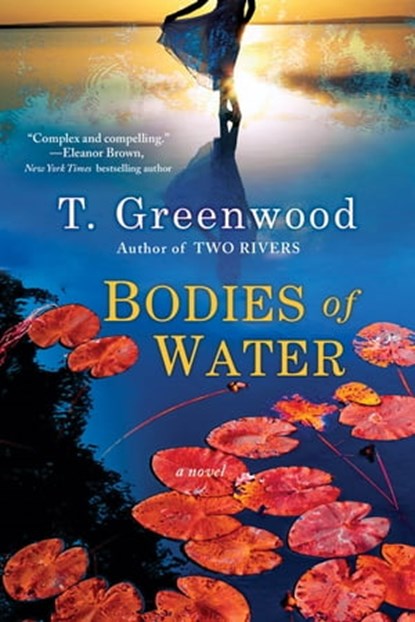 Bodies of Water, T. Greenwood - Ebook - 9780758291448