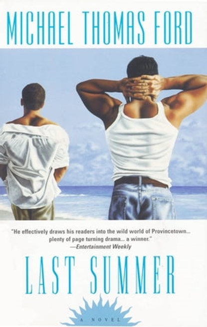 Last Summer, Michael Thomas Ford - Ebook - 9780758293886