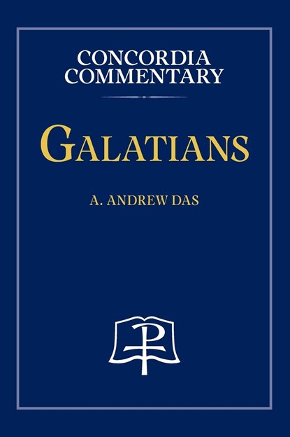 Galatians - Concordia Commentary, A Andrew Das - Gebonden - 9780758675712
