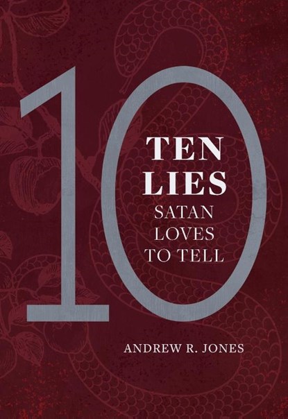 10 Lies Satan Loves to Tell, Andrew Jones - Paperback - 9780758677280