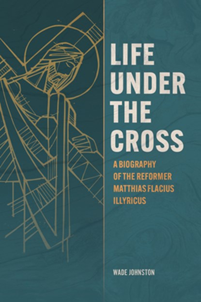 Life Under The Cross, Wade Johnston - Paperback - 9780758678591