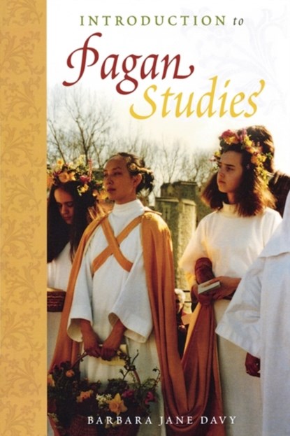 Introduction to Pagan Studies, Barbara Jane Davy - Paperback - 9780759108196