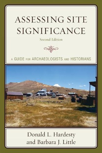 Assessing Site Significance, Donald L. Hardesty ; Barbara J. Little - Paperback - 9780759111271