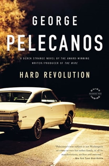 Hard Revolution, George Pelecanos - Ebook - 9780759508859