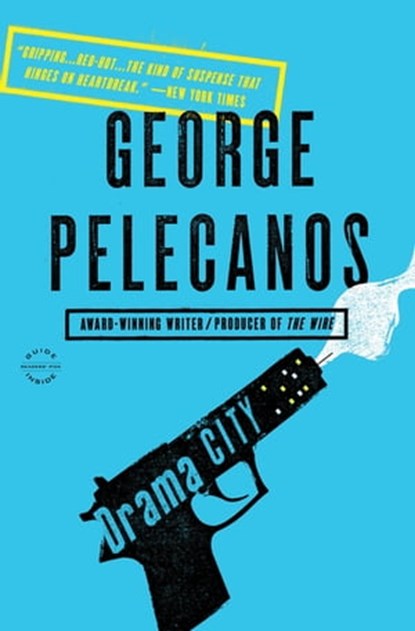 Drama City, George Pelecanos - Ebook - 9780759513372