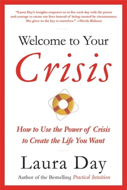 Welcome to Your Crisis, Laura Day - Ebook - 9780759515833