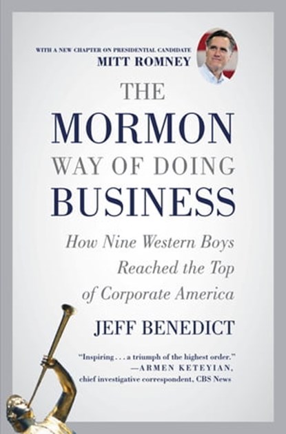 The Mormon Way of Doing Business, Jeff Benedict - Ebook - 9780759516694