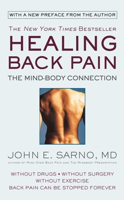 Healing Back Pain, John E. Sarno, MD - Ebook - 9780759520844