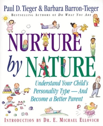 Nurture by Nature, Paul D. Tieger ; Barbara Barron - Ebook - 9780759524262