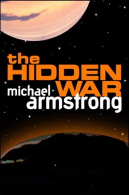 The Hidden War, Michael Armstrong - Ebook - 9780759524415