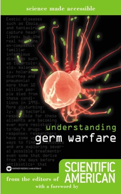 Understanding Germ Warfare, Editors of Scientific American - Ebook - 9780759527485