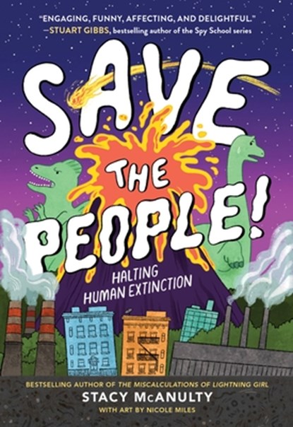 Save the People!: Halting Human Extinction, Stacy McAnulty - Gebonden - 9780759553941